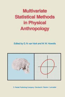 Multivariate Statistical Methods in Physical Anthropology 1