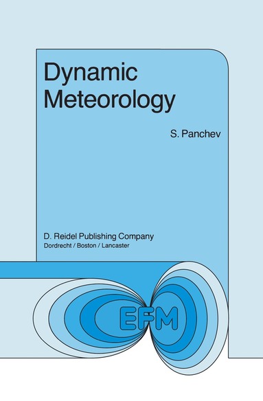 S. Panchev - Dynamic Meteorology, Inbunden