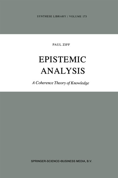 Paul Ziff - Epistemic Analysis, Inbunden