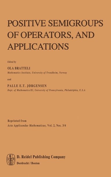 bokomslag Positive Semigroups of Operators, and Applications