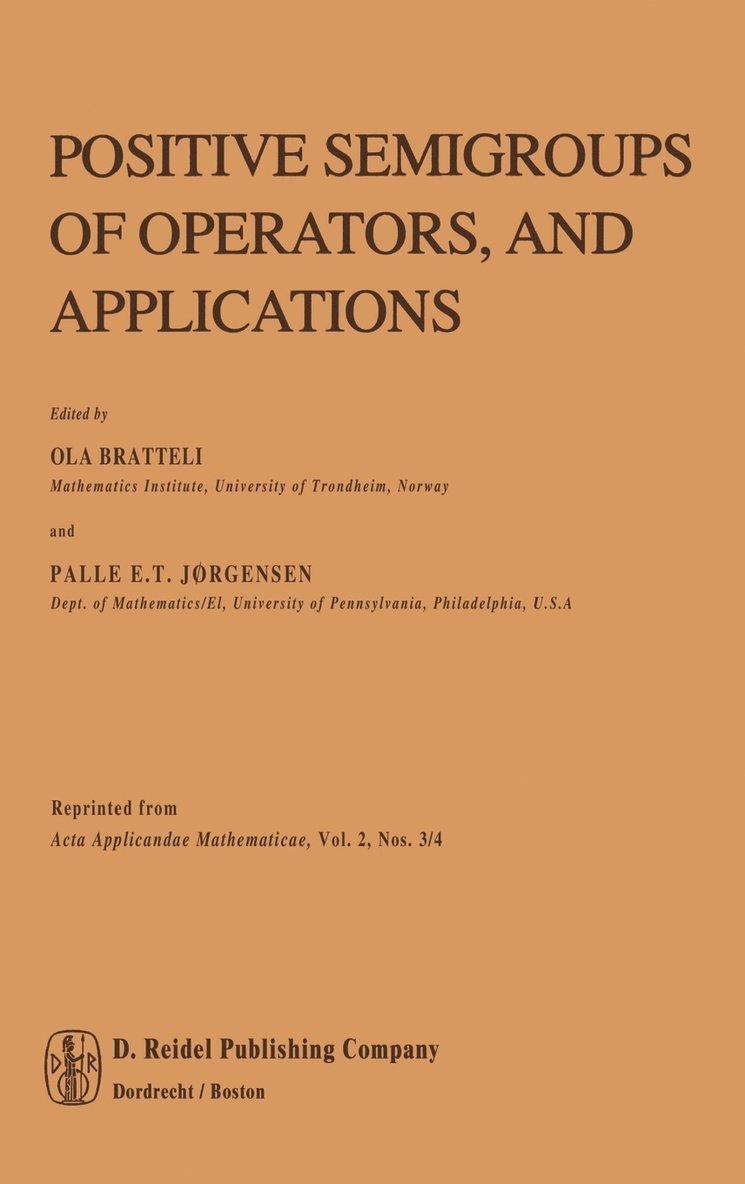 Positive Semigroups of Operators, and Applications