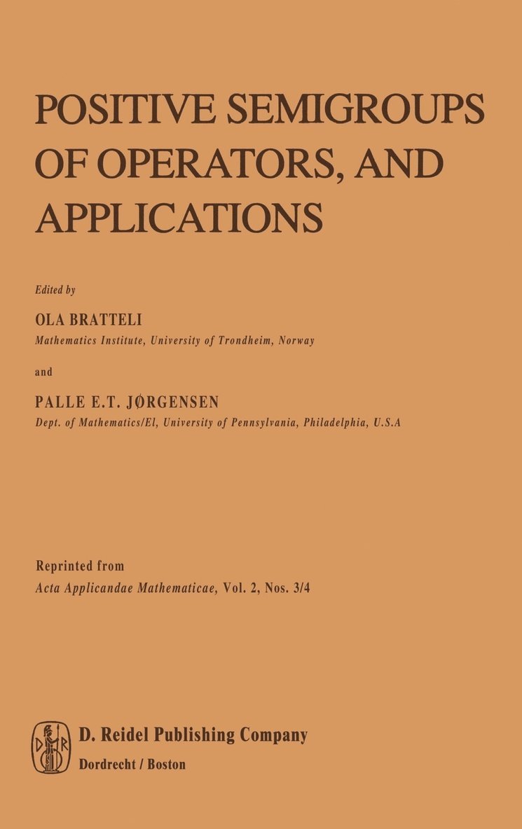 Positive Semigroups of Operators, and Applications 1