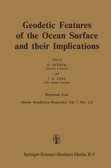 G. Seeber, J.R. Apel - Geodetic Features of the Ocean Surface and their Implications, Inbunden
