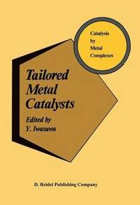 bokomslag Tailored Metal Catalysts