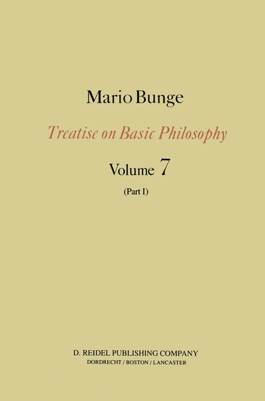 M. Bunge - Epistemology & Methodology III: Philosophy of Science and Technology Part I: Formal and Physical Sciences, Inbunden
