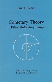 bokomslag Cometary Theory in Fifteenth-Century Europe