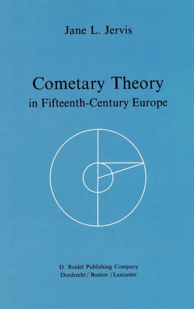 bokomslag Cometary Theory in Fifteenth-Century Europe