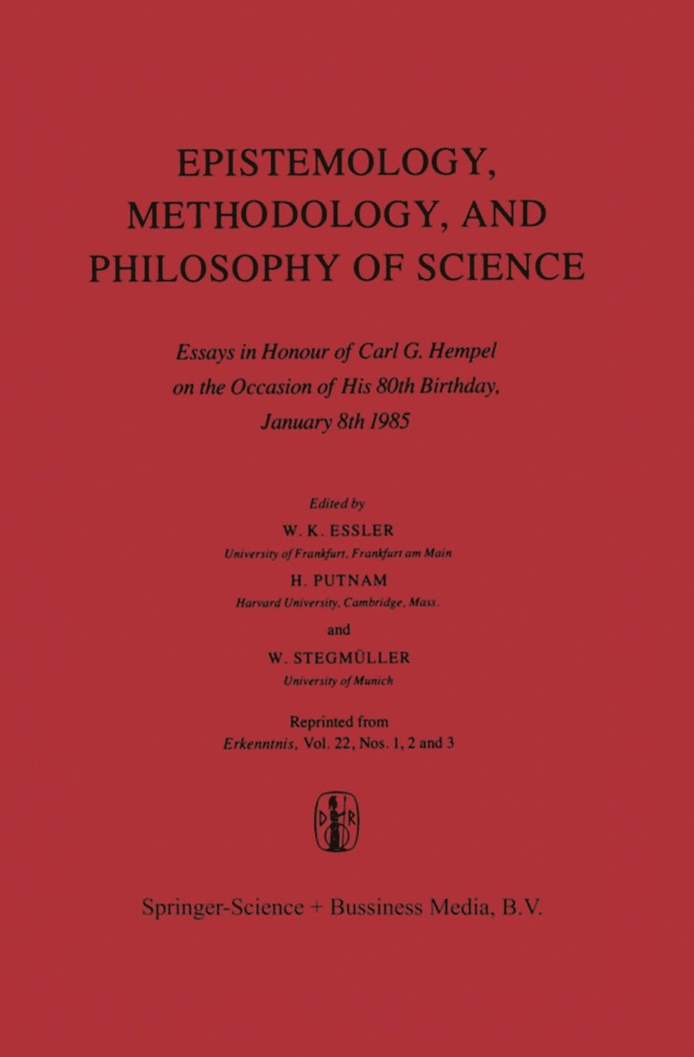 Wilhelm K. Essler, H. Putnam, W. Stegmüller - Epistemology, Methodology, and Philosophy of Science, Inbunden