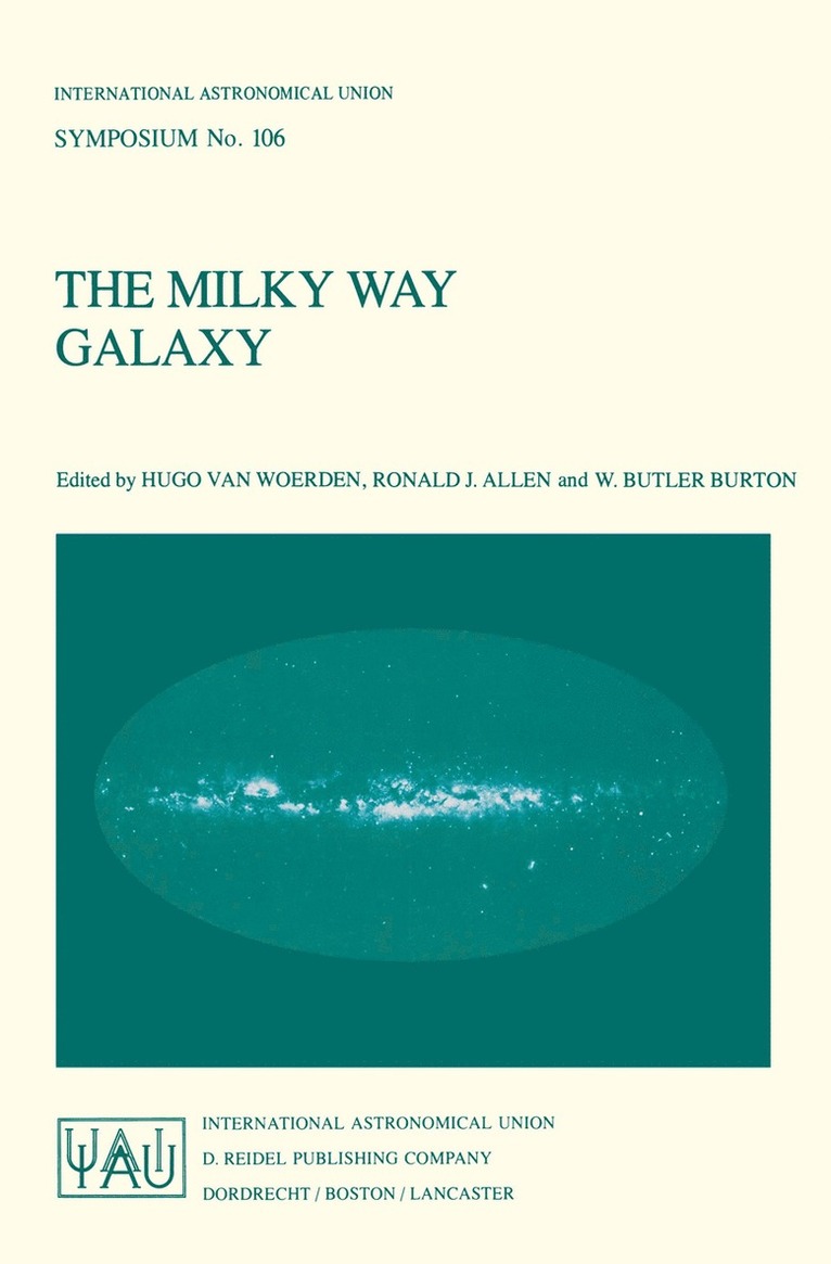 International Astronomical Union, Hugo van Woerden, Ronald J. Allen, W.B. Burton, Hugo Van Woerden, H. Van Woerden, Hugo van Woerden, W. B. Burton - Milky Way Galaxy, Häftad