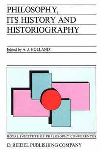 bokomslag Philosophy, its History and Historiography