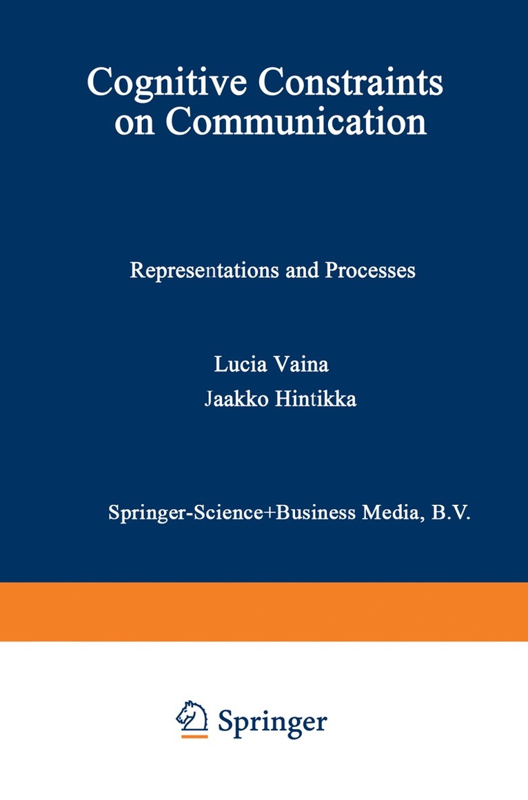 L.M. Vaina, Jaakko Hintikka, L. M. Vaina - Cognitive Constraints on Communication, Häftad