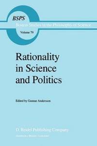 bokomslag Rationality in Science and Politics