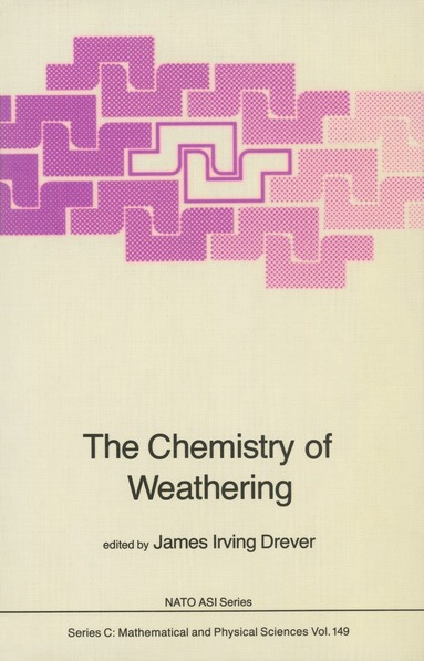 J.I. Drever - Chemistry of Weathering, Inbunden