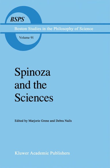 Marjorie Grene, Debra Nails - Spinoza and the Sciences, Inbunden