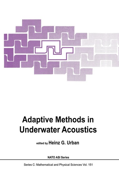 H.G. Urban - Adaptive Methods in Underwater Acoustics, Inbunden