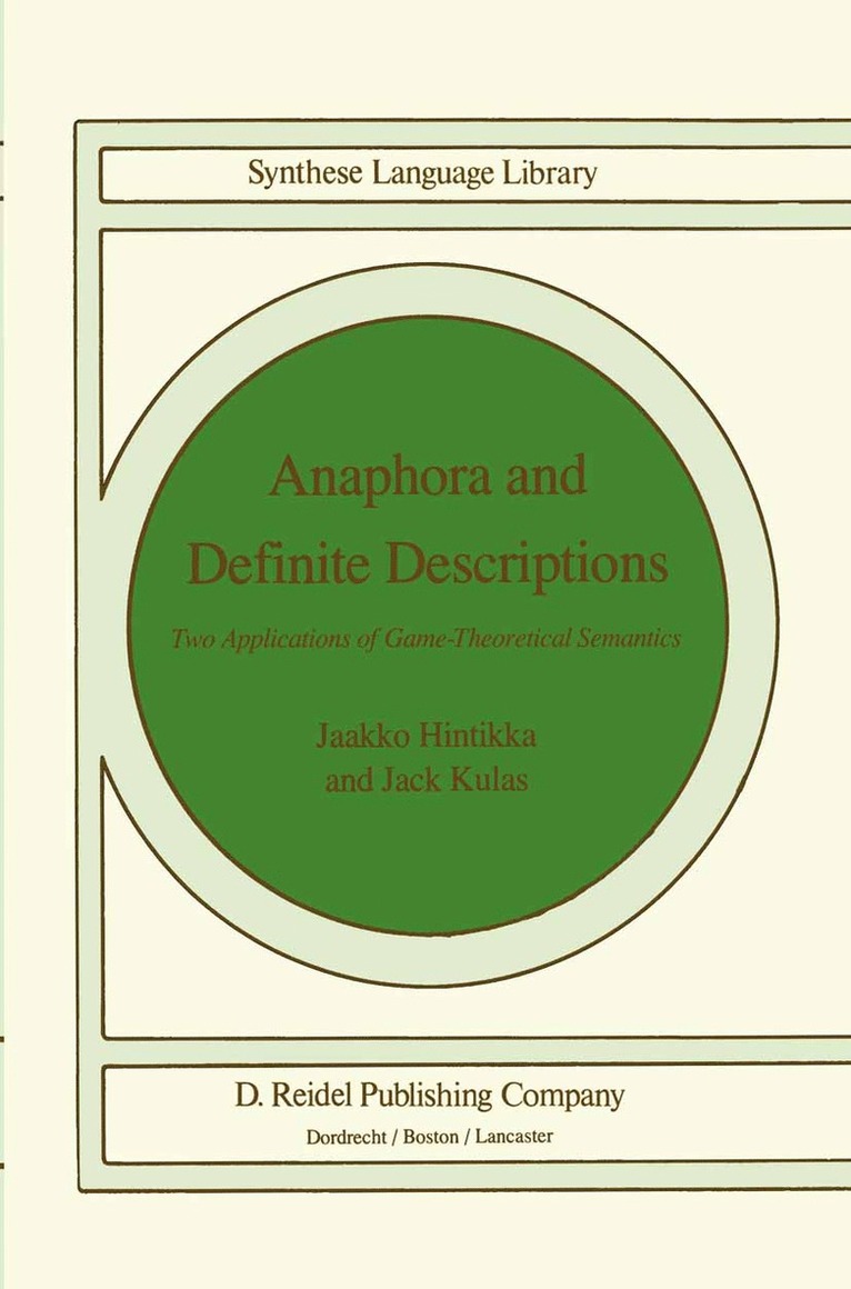 Jaakko Hintikka, J. Kulas - Anaphora and Definite Descriptions, Häftad