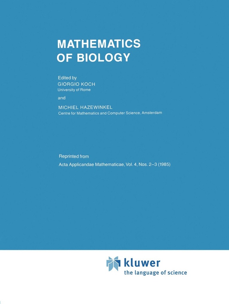 G. Koch, Michiel Hazewinkel, Giorgio Koch - Mathematics of Biology, Inbunden