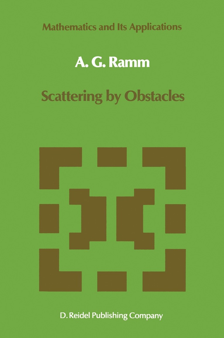 Alexander G. Ramm - Scattering by Obstacles, Inbunden
