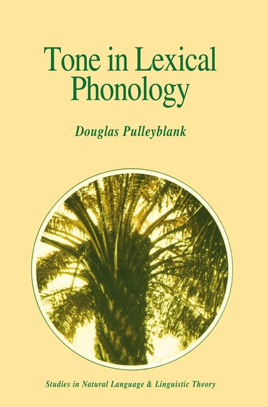 Douglas Pulleyblank - Tone in Lexical Phonology, Inbunden