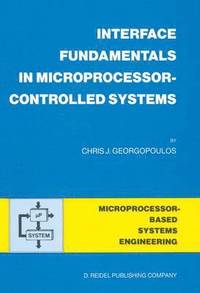 bokomslag Interface Fundamentals in Microprocessor-Controlled Systems