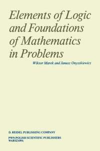 bokomslag Elements of Logic and Foundations of Mathematics in Problems