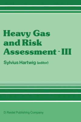 S. Hartwig, Sylvius Hartwig - Heavy Gas and Risk Assessment - III, Inbunden