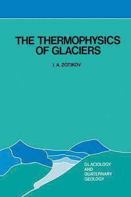 Thermophysics of Glaciers