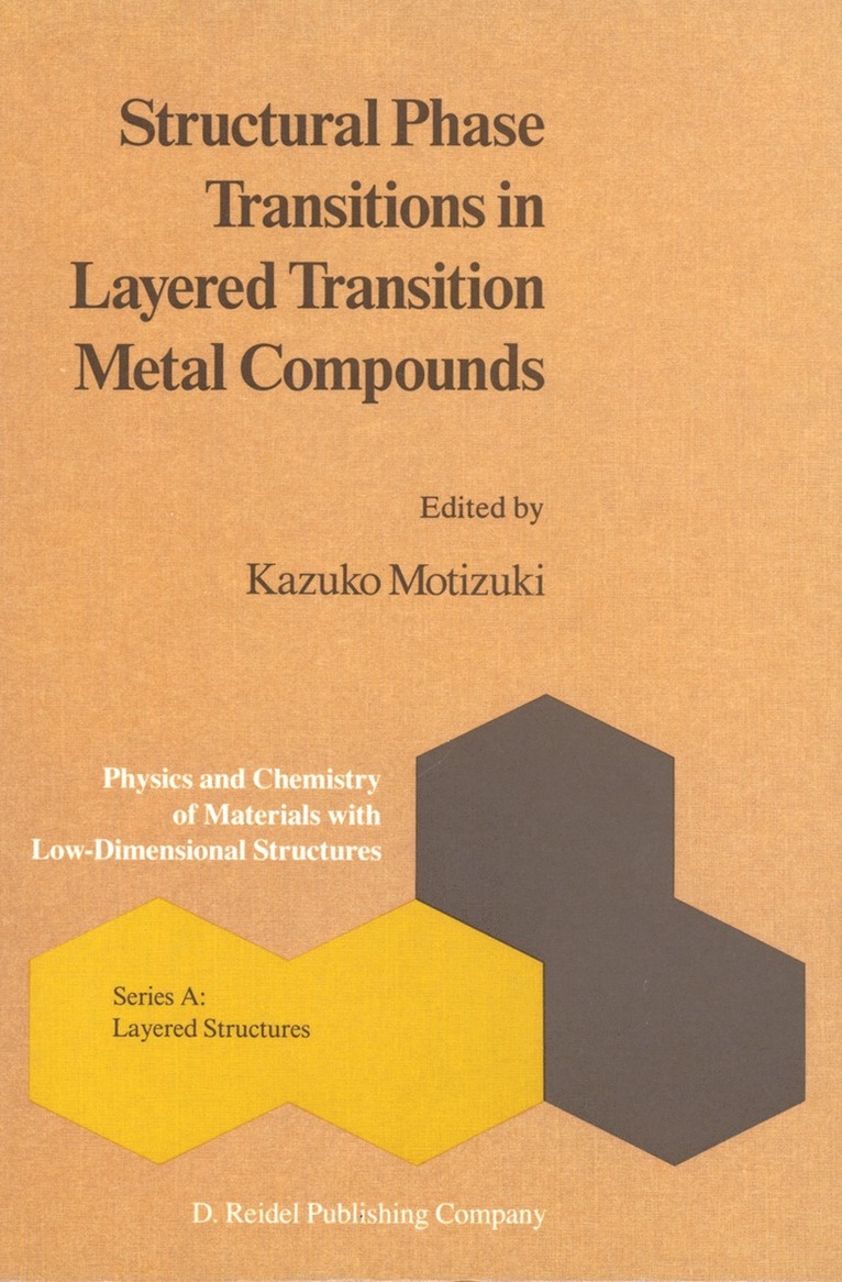 K. Motizuki - Structural Phase Transitions in Layered Transition Metal Compounds, Inbunden