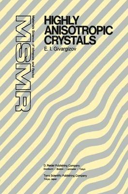 Highly Anisotropic Crystals 1