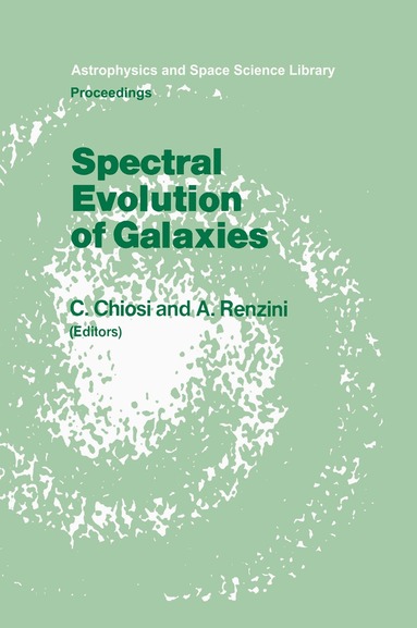 C. Chiosi, Alvio Renzini - Spectral Evolution of Galaxies, Inbunden