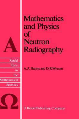 bokomslag Mathematics and Physics of Neutron Radiography