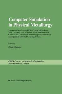 bokomslag Computer Simulation in Physical Metallurgy