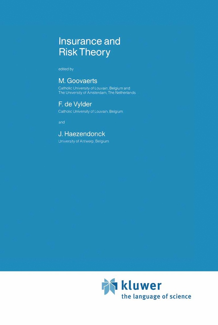 Marc Goovaerts, F. Etienne De Vylder, J. Haezendonck, F. Etienne de Vylder - Insurance and Risk Theory, Inbunden