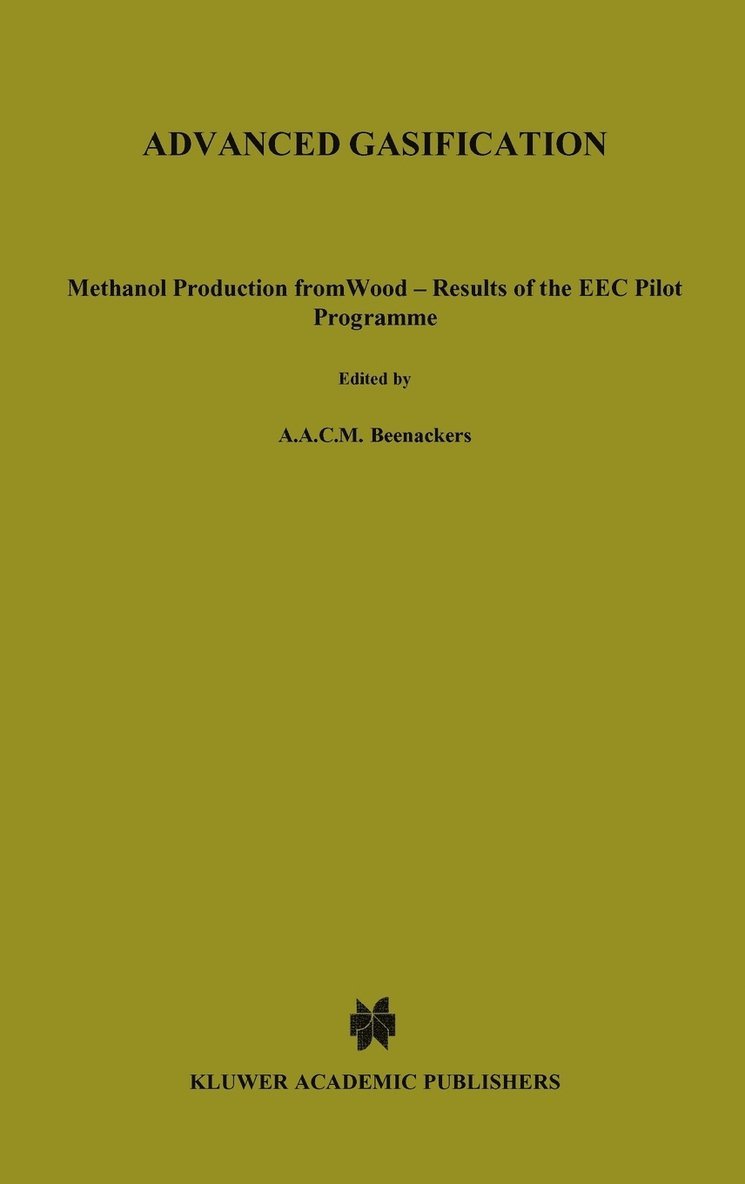 A.A.C.M. Beenackers, W. van Swaay, A. a. C. M. Beenackers, W. Van Swaay, W. van Swaay, A. A. C. M. Beenackers - Advanced Gasification, Inbunden
