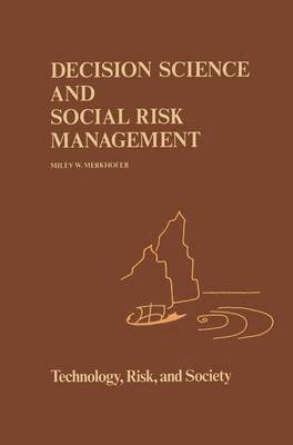 Decision Science and Social Risk Management 1