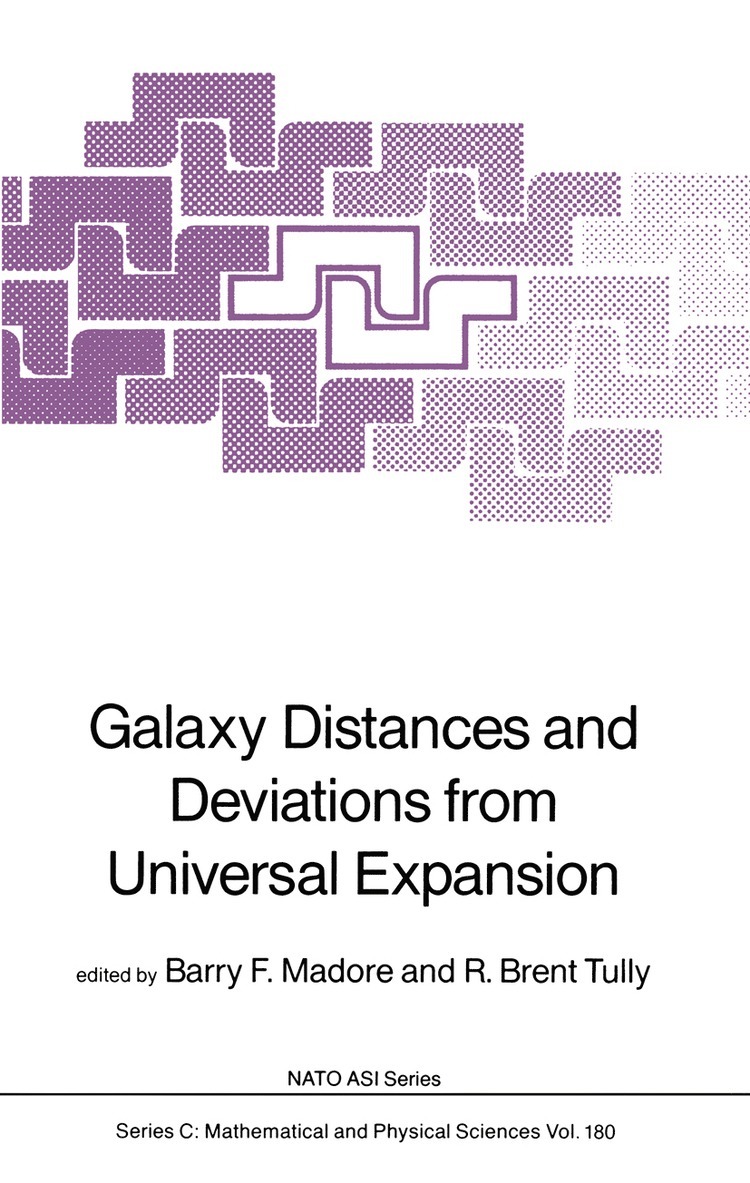 Barry F. Madore, R. Brent Tully - Galaxy Distances and Deviations from Universal Expansion, Inbunden