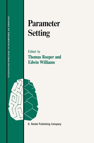 Thomas Roeper, Edwin Williams - Parameter Setting, Inbunden