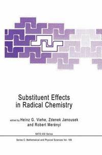 bokomslag Substituent Effects in Radical Chemistry