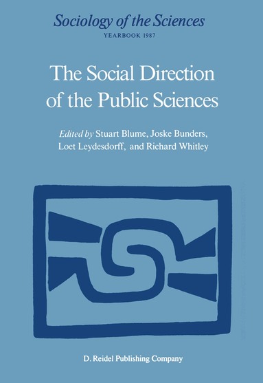 Stuart Blume, Joske Bunders, Loet Leydesdorff, Richard P. Whitley - Social Direction of the Public Sciences, Inbunden