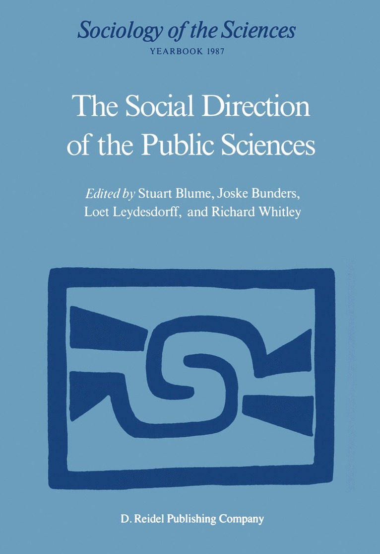 The Social Direction of the Public Sciences 1