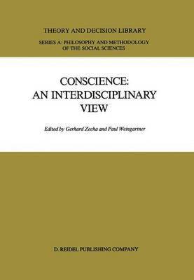 Conscience: An Interdisciplinary View 1