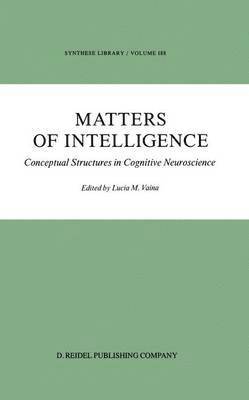 L.M. Vaina, L. M. Vaina - Matters of Intelligence, Inbunden
