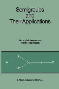 bokomslag Semigroups and Their Applications