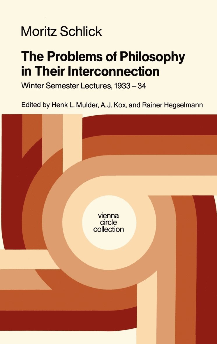 Moritz Schlick, Henk L. Mulder, A.J. Kox, R. Hegselmann, A. J. Kox - Problems of Philosophy in Their Interconnection, Inbunden
