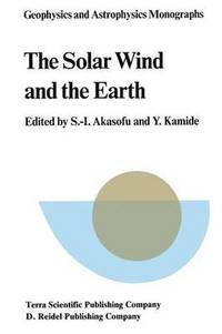 bokomslag The Solar Wind and the Earth