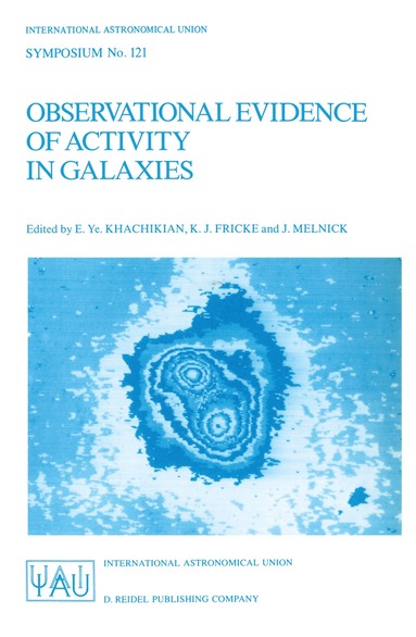 E.Ye. Khachikian, K.J. Fricke, J. Melnick - Observational Evidence of Activity in Galaxies, Inbunden