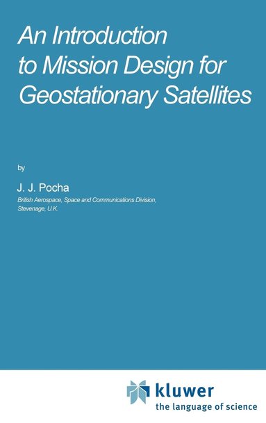 bokomslag An Introduction to Mission Design for Geostationary Satellites