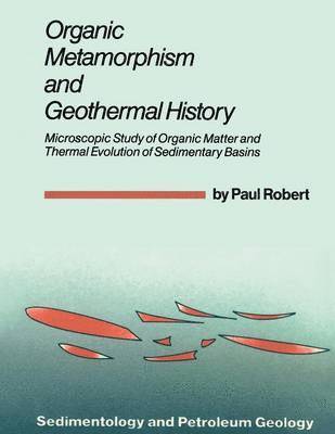 Organic Metamorphism and Geothermal History 1