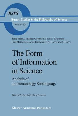 Z. Harris, Michael Gottfried, Thomas Ryckman, Anne Daladier, Paul Mattick - Form of Information in Science, Inbunden