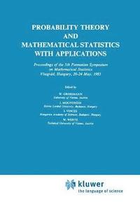 bokomslag Probability Theory and Mathematical Statistics with Applications